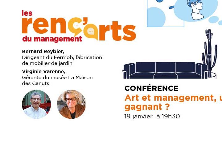 REPORTÉE – Conférence Renc’arts du management : « Art et management, un duo gagnant ? »