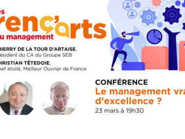 Conférence Renc’arts du management : Le management, vrai levier d’excellence ?