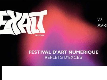 EXALT : festival d’art numérique du 27 au 29 avril