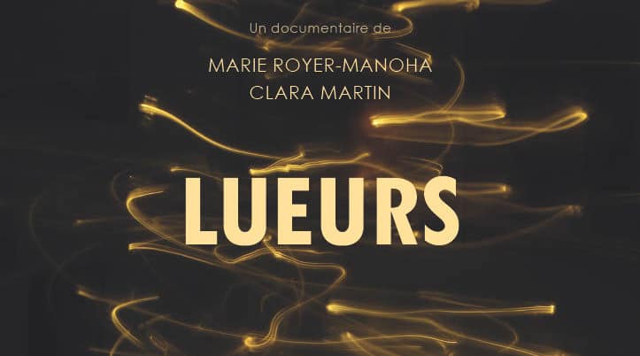 Lueurs, Documentaire / 2022-2023